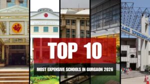 Top 10 Most Expensive Schools in Gurgaon 2026